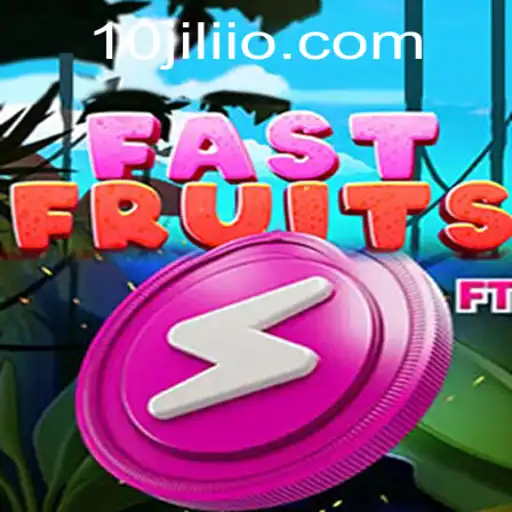 FastFruits Game: A Juicy Adventure with the 10JILI Excitement
