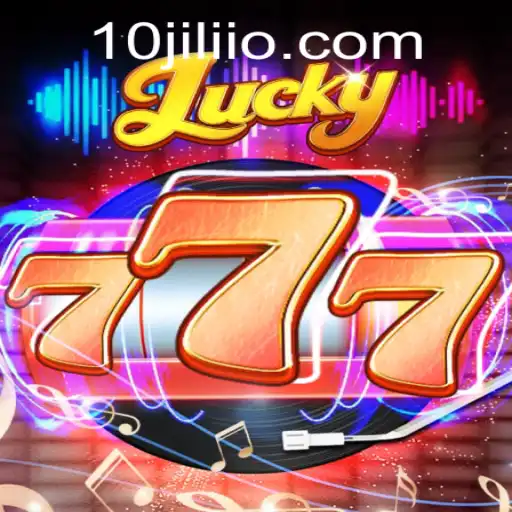 Exploring the Thrilling World of Lucky777 with 10JILI