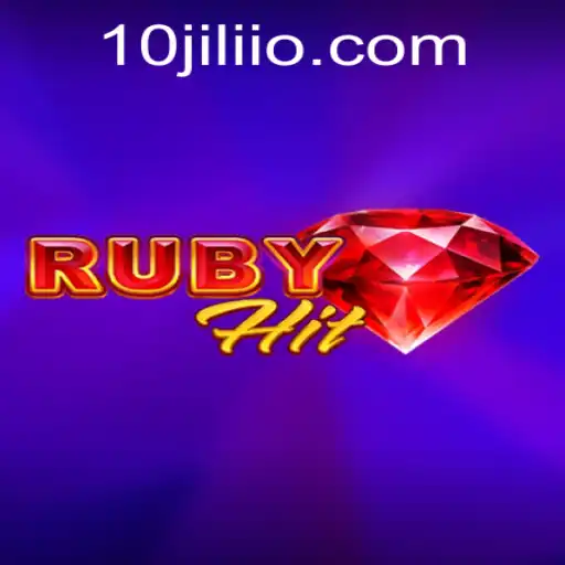 Unveiling RubyHit: An Engaging Gaming Experience with 10JILI