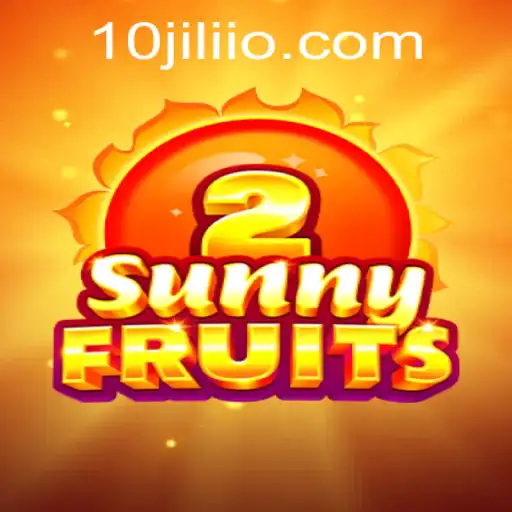 Discover SunnyFruits2: A Juicy Adventure with 10JILI